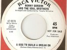 BENNY GORDON A Kiss To Build A Dream On It Comes And Goes RCA  NORTHERN SOUL 45
