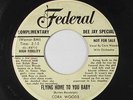 R&B 45 - Cora Woods - Flying Home To You Baby - Federal - mp3