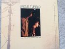Uncle Tupelo - Still Feel Gone & March 16-20, 1992 Vinyl LP