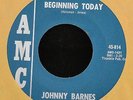 HEAR IT SOUL Johnny Barnes AMC 814 Beginning Today and Little Girl Blue