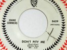 JOANIE SOMMERS Don’t Pity Me WARNER 45 northern soul VG+ original 1965 7”