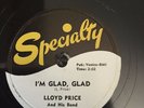 78 RPM   Lloyd Price SPECIALTY I'm Glad GLad