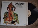 GATOR Movie Soundtrack Bernstein Reed Sexy Funk Breaks RECORD LP VG+
