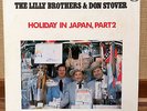 THE LILLY BROTHERS & DON STOVER  HOLIDAY IN JAPAN, PART 2  TOWA TWA-102-S  RARE