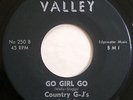COUNTRY G-J's Go Girl Go 45 on Valley  IL Rockabilly Original