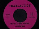 rare Soul Funk 45 CHANGING TIMES we got to live together TRANSACTION Hear