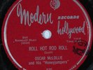 HEAR  R&B Rocker 78 rpm OSCAR McLOLLIE Roll Hot Rod Roll MODERN 970