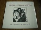 JOHNNY WINTER JAMES COTTON MUDDY WATERS - BOSTON 1977 NEW 2 x 180g LP SEALED