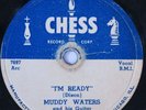 HEAR Blues 78 rpm MUDDY WATERS I'm Ready CHESS 1579
