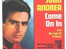 JOHN ANDREA--PICTURE SLEEVE + 45---(COME ON IN)---PS--PIC--SLV