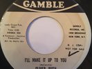Northern / Crossover Soul - Oliver Bush - I'll Make It Up To You - Gamble DJ 45