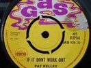 PAT KELLEY If It Dont Work Out GAS 45 REGGAE SKINHEAD SKA ROOTS 7