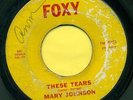 MARY JOHNSON These Tears b/w Lost Love