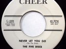 THE FIVE DISCS 45 Never Let You Go / That Was The Time VG++ Doo Wop PROMO mg1161