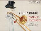 Tommy Dorsey . Yes Indeed . 1956 RCA Victor LP