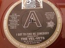 THE VELVETS - I GOT TO FIND SOMEBODY - RARE RED VINYL DEMO - NORTHERN SOUL