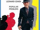 Popular Problems [LP+CD]  * by Leonard Cohen.