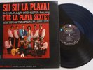LA PLAYA SEXTET Si Si La Playa UNITED ARTIST LP Latin Guaguanco Mambo Pachanga