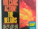 The Belairs - Volcanic Action - Record Store Day LP
