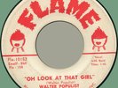 WALTER POPULIST & TRUETONES Oh Look at That Girl 45rpm Flame 1959 NOLA