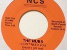 The NUBS - I Don't Need You (cause I got me) b/w Dogs KBD punk RARE 200 pressed