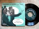 Peppino Di Capri E I Suoi Rockers ?– Let Me Cry / You're Divine Dear - 45 giri