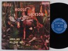BULL MOOSE JACKSON Sings His All Time Hits AUDIO LAB LP mono