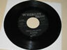 DOO-WOP 45RPM RECORD ON WHIRLIN DICS 108 BY THE WHIRLERS