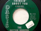 OASIS 104 Rhythm Rockers orig RARE Rockabilly 45 Mint Minus Thinkin' About You