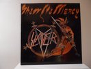SLAYER - SHOW NO MERCY - METAL BLADE RECORDS-MBR 1013