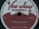 BLUES 78 JOHN LEE HOOKER Trouble Blues/ EVERY NIGHT RARE on VEE JAY#188 cir.1956