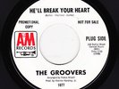 Groovers - He'll Break Your Heart / I Need You (Soul, 45)