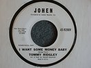 R&B SOUL 45 Tommy Ridgley I Want Some Money Baby Johen 9200 Promo M- HEAR MP3