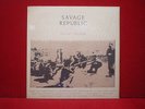 SAVAGE REPUBLIC - TRAGIC FIGURES - SEALED LP
