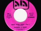 Patrizia & Jimmy - Trust Your Child (part 1) / (part 2) (Soul/Funk, 45)