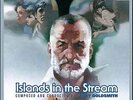 ISLANDS IN THE STREAM (Original Score) Jerry Goldsmith