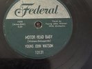 78 RPM  Young John Watson FEDERAL 12131 Motor Head baby