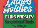ELVIS PRESLEY Suspicious Minds RCA OLDIES BUT GOLDIES Serie EXC+