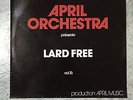 LARD FREE - APRIL ORCHESTRA VOL.15 - PRESENTE LARD FREE - AVANT GARDE,EXP,PROG