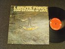 Brute Force - I, Brute Force Confections Of Love . US 1967 Original Mono Press