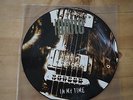Ignite-In My Time Picture Vinyl 10