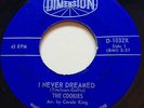 NORTHERN SOUL The Cookies I NEVER DREAMED Dimension 45 very rare Canadian press