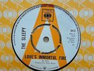 THE SLEEPY LOVE'S IMMORTAL FIRE / IS IT REALLY THE SAME OG CBS DEMO 7