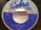Magic Sam 21 DAYS IN JAIL / EASY BABY 1958 Blues R&B Rocker 45 RPM on COBRA 5029