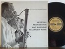 RECORDER CONSORT Medieval, Renaissance, Baroque EXC 1956 DG CLASSIC EDITIONS LP