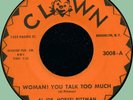 AL (DR. HORSE) PITTMAN Woman You Talk Too Much 45rpm Clown 1960 original
