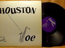 R&B , BLUES LP JOE HOUSTON self titled SILVER COVER COMBO RECORDS LP 100 1956