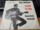 ROY ORBISON 45 SEEMS TO ME+PS GERMANY RARE