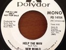 NEW WORLD Help The Man 45, RARE Funk Promo Polydor