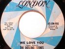 The Rolling Stones Dandelion / We Love You Vinyl Single 7inch London Records